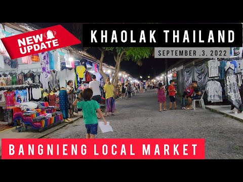 New Update !  Bangnieng Local Market Khao Lak Thailand | September 3, 2022