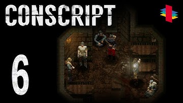 CONSCRIPT (PC) - Part 6 - Regrouping & Gathering Supplies (Soldier / Blind / No Commentary)