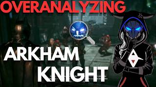 Overanalyzing Batman: Arkham Knight Part 2