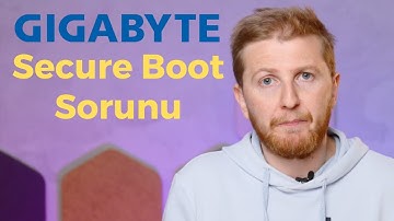 Gigabyte Secure Boot Sorunu Devam Ediyor
