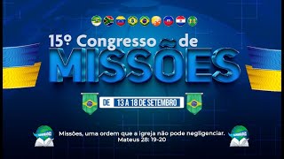 15º Congresso de Missões | Quarta-Feira | 14/09/2022