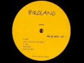 Birdland - Can U Dance To My Edit?