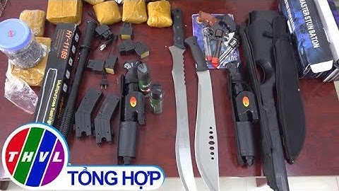 THVL | Công ty giao hàng giao nộp nhiều vũ khí và công cụ hỗ trợ