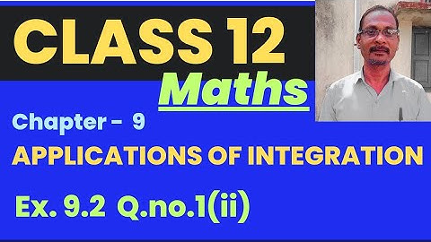 Class 12 | Maths | Ex.9.2 | Q.no.1(ii) |Chpt.9 | Applications Of Integration @mathsmasterdhamu9158|