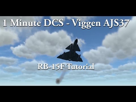 1 Minute DCS - Viggen AJS37 - RB-15F Tutorial