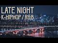 K HipHop R B Night Drive Chill Korean HipHop R B Mix mp3