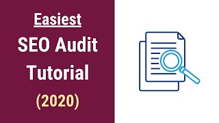 SEO Audit Tutorial 2020: The Fastest And Easiest Method [Free Tool]