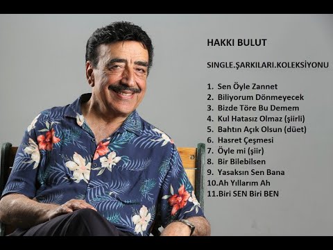 Hakkı Bulut - Yeni Sıngle Şarkılar Koleksiyonu (full 11 offıcial video)