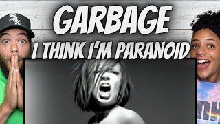 WE'RE ALL IN!| FIRST TIME HEARING Garbage -  I Think I'm Paranoid REACTION