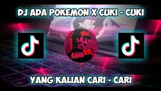 DJ ADA POKEMON X CUKI - CUKI SLOW BASS MENGKANE😎🤙 || SanzXD