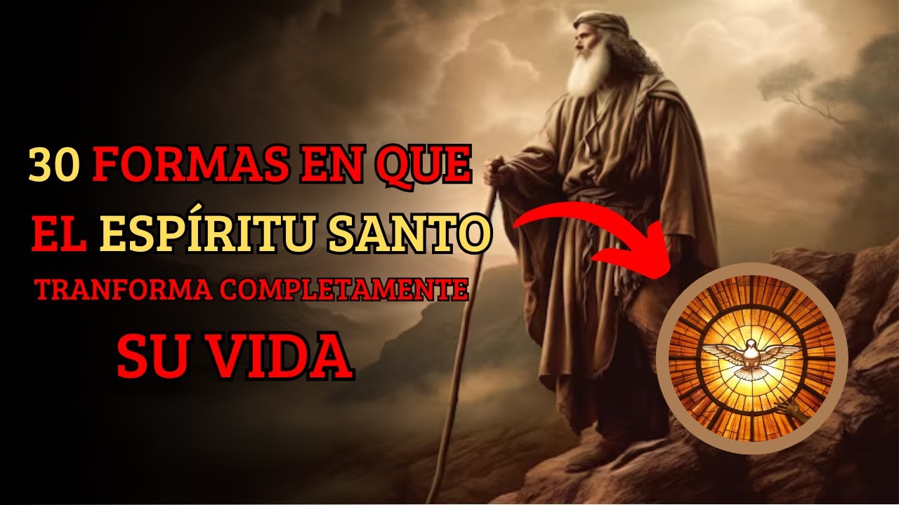 30 FORMAS EN QUE EL ESPÍRITU SANTO SE MANIFIESTA EN TU VIDA - Dios ...