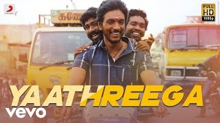 Rangoon - Yaathreega Lyric | Gautham Karthik | AR Murugadoss
