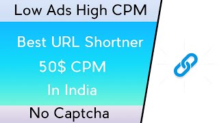 Best Highest Paying Link Shortner | 50 $ CPM | Low Ads High CPM | Best URL Shortner