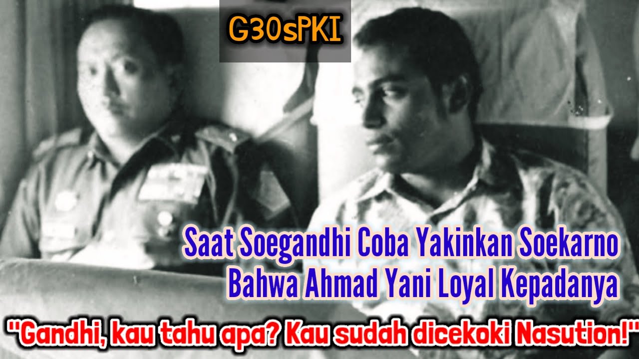 PENYESALAN SOEGANDHI ATAS SIKAP SOEKARNO YG MENCAPNYA SEBAGAI KOMUNISTO PHOBI