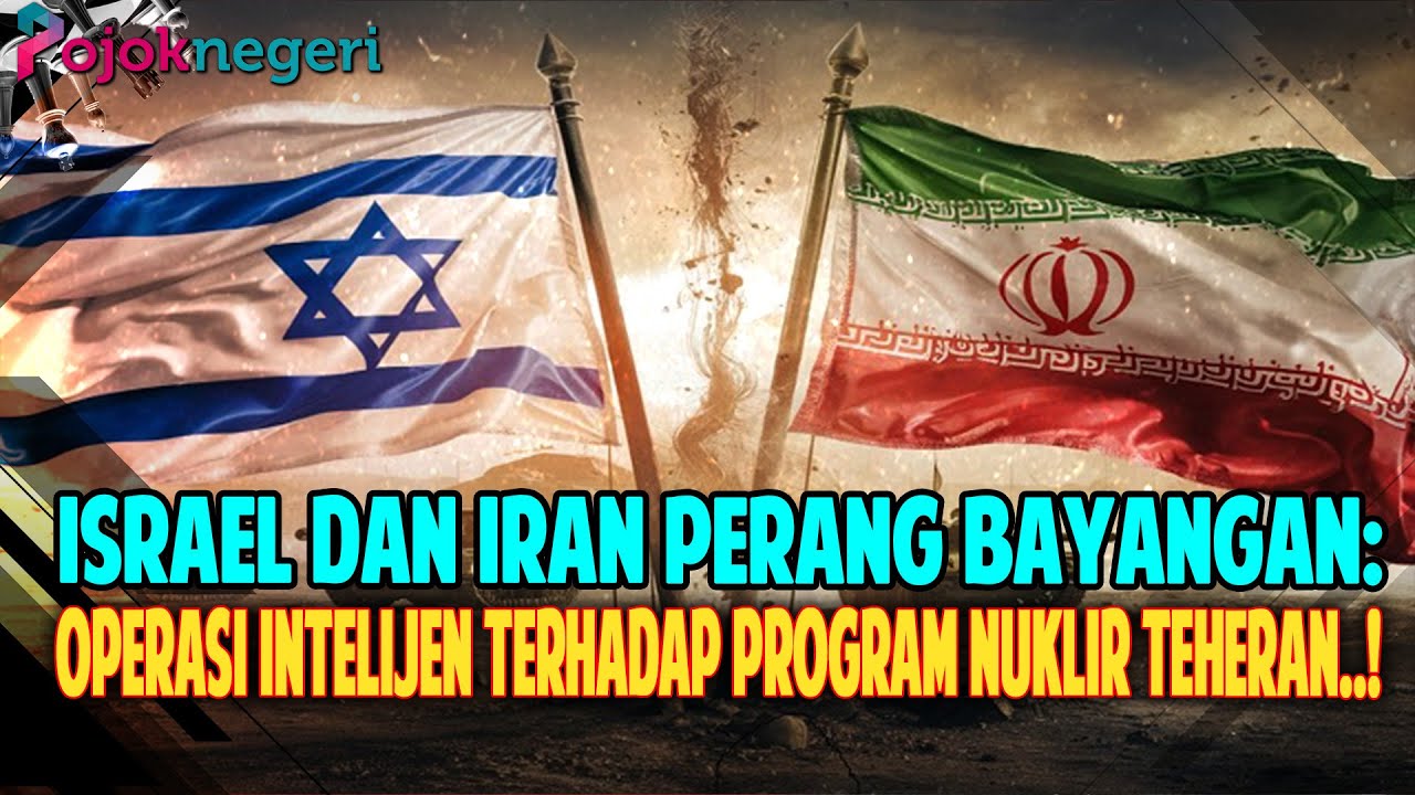 PERANG BAYANGAN ISRAEL–IRAN: RANGKAIAN KEMATIAN ILMUWAN DAN DUGAAN SABOTASE PROGRAM NUKLIR TEHERAN!