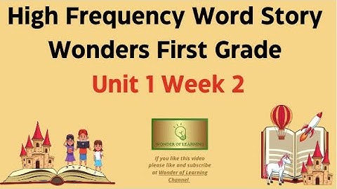 Wonders 1st Grade High Frequency Word Story Unit 1 Week 2