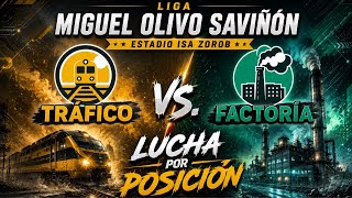 1er Jgo.: TRAFICO VS. FACTORIA