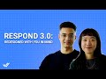 Respond 30 redesigned with you in mind  product update