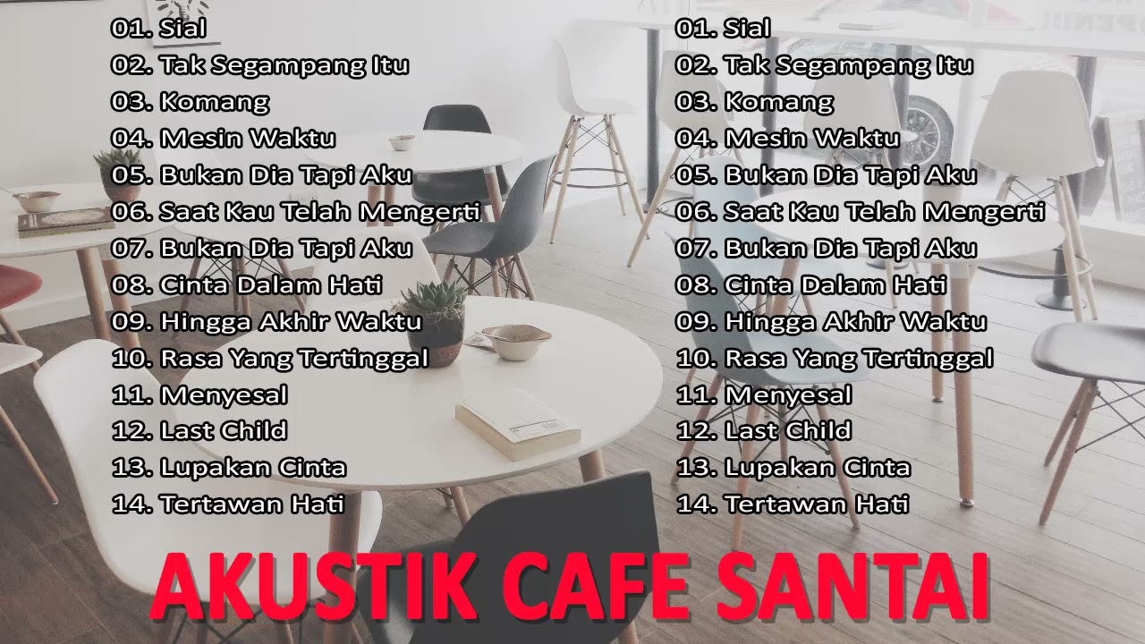 Full Album Akustik Cafe Santai 2023 - Akustik Lagu Indonesia - Musik Cafe Populer Enak Didengar