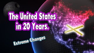 10 Unbelievable Changes For The United States In 20 Years.