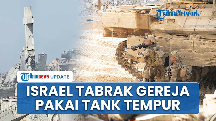 Tentara Zionis Tabrak Gereja Katolik Pakai Tank Tempur, Bangunan Hancur, 2 Orang Tewas