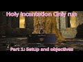 Holy Incantation Only Run part 1: Setup and objectives (Gorick, Rennala)