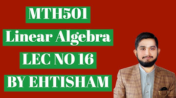 Mth501 Lec No 16 (Iterative Solutions of Linear Systems) in (Hindi/Urdu) | By Ehtisham.