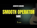Smooth Operator Sade Karaoke Acoustic Guitar Lower Key mp3