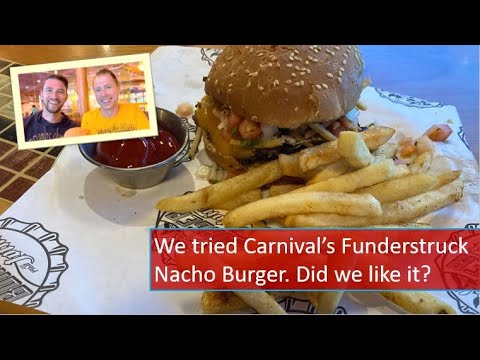 We try the limited-time Funderstruck Nacho Burger at Guy’s Burger Joint on Carnival Splendor cruise!