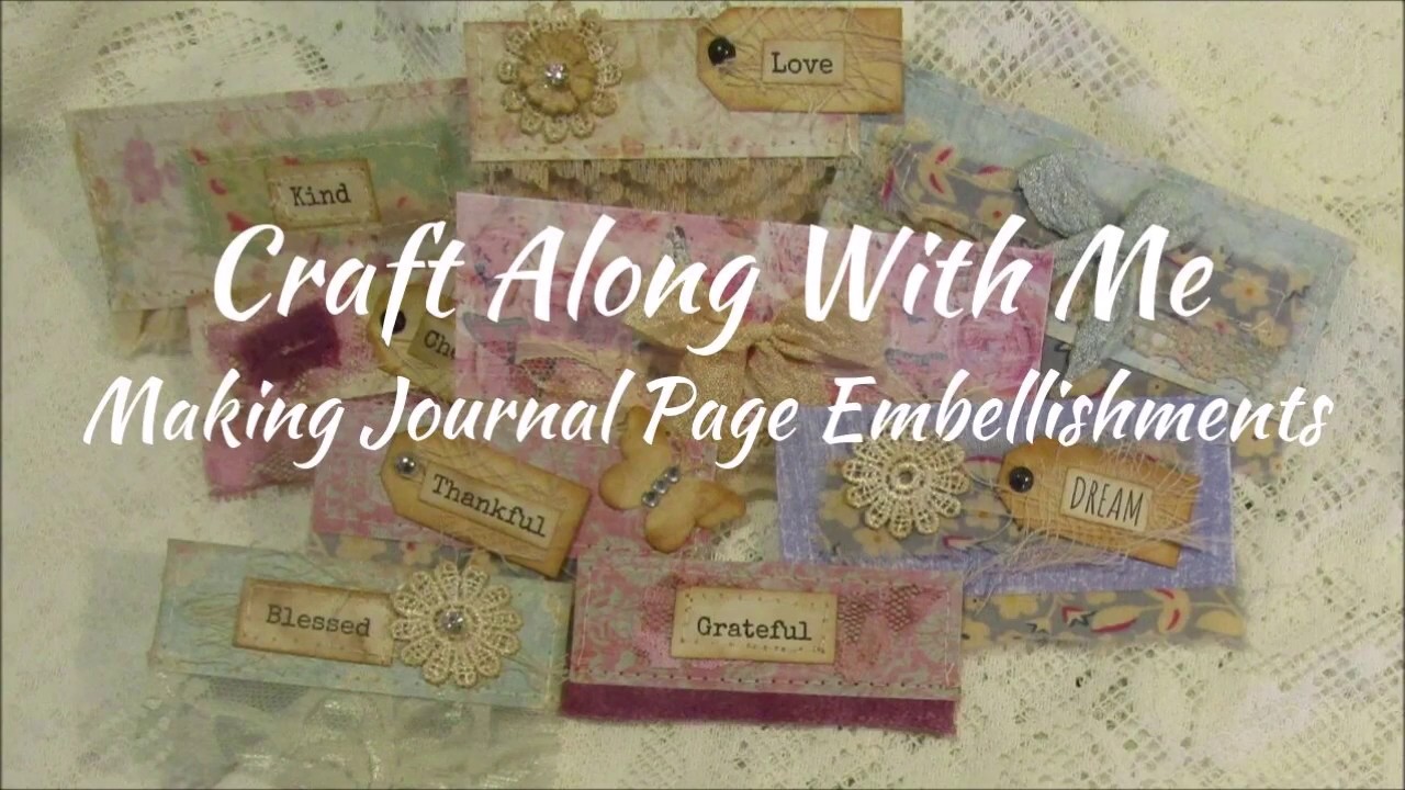 Craft Along With Me Making Journal Page Embllishments - YouTube
