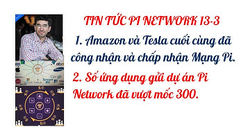 Amazon và Tesla có chấp nhận Pi network không?
