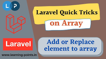 Arr::add() - Add new element into array | Replace existing value | Array functions | Learning Points