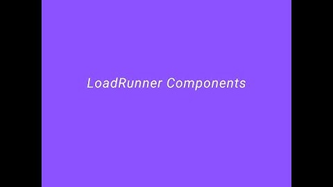 LoadRunner Components || Loadrunner tutorial for beginners || load testing