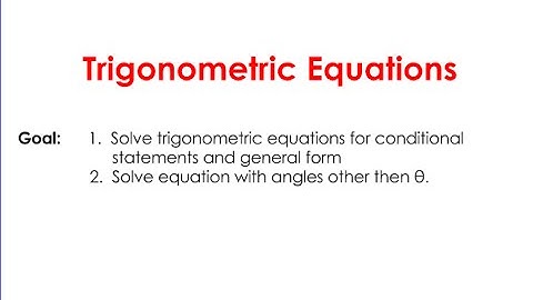 6.3 Trigonometric Equations