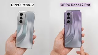 Oppo Reno 12 Pro & Oppo Reno 12 Unboxing And Review