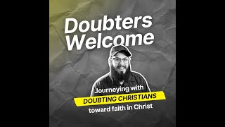 My Journey Through Doubt & Deconstruction - Interviewed by Scott