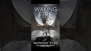 The Waking Fire (The Draconis Memoria Series) by Anthony Ryan.