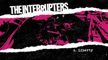 The Interrupters - "Liberty" (Full Album Stream)