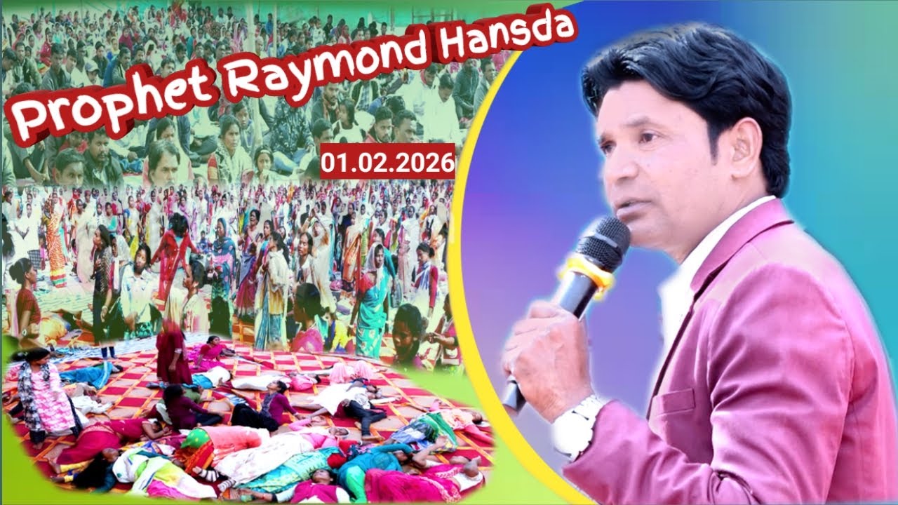PROPHET RAYMOND HANSDA MINISTRY HET KOROYA DUMKA 01.02.2026