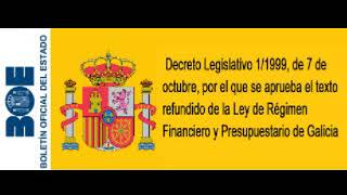 Decreto Legislativo 1/1999, Ley de Régimen Financiero y Presupuestario de Galicia