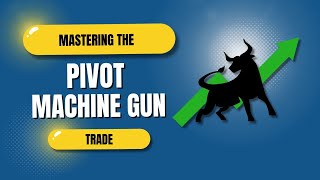 Master the Pivot Machine Gun Trade Setup: Precision Entries for Maximum Profit