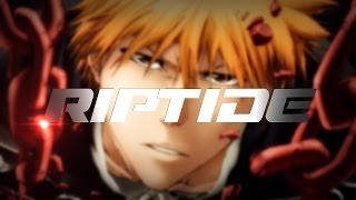 「Animix AMV」- Riptide