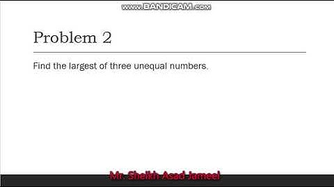 Algorithm || Largest of three unequal numbers