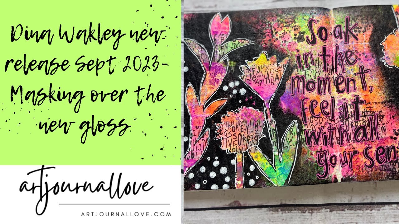 Dina Wakley new release Sept 2023 - Masking over the gloss 