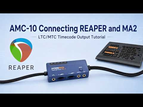 【DOREMiDi】AMC-10 with REAPER and MA2: LTC/MTC Timecode Sync Demo