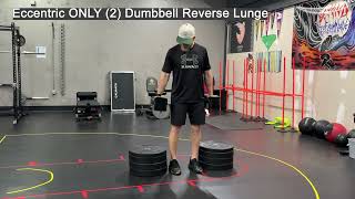 Eccentric ONLY (2) Dumbbell Reverse Lunge