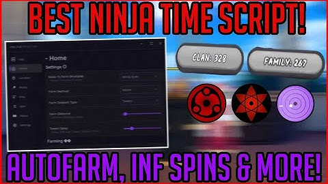 NEW NINJA TIME SCRIPT! AUTOFARM KILL AURA NPCS, PLAYERS, BOSSES, AUTO INF SPINS!