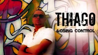 THIAGO- LOSING CONTROL (Euro Dance)