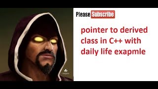 part 39, pointer to derived class in C++