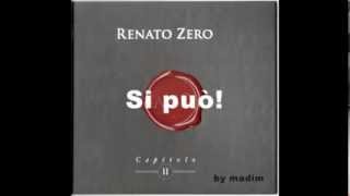 Renato Zero  - Si Puo'+ testo